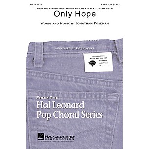 Hal Leonard Only Hope (from A Walk to Remember) SAB by Mandy Moore Arranged by Ed Lojeski