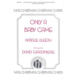 Hinshaw Music Only a Baby Came SAB arranged by David Giardiniere