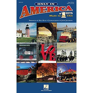 Hal Leonard Only in America (Choral Medley) (# 1 Hits Made in the U.S.A.) SATB Singer arranged by Mac Huff