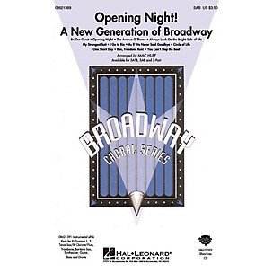 Hal Leonard Opening Night (A New Generation of Broadway) SAB arranged by Mac Huff