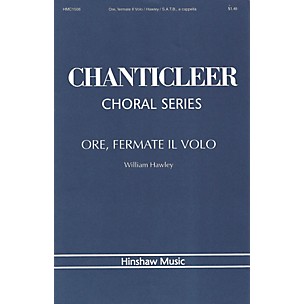 Hinshaw Music Ore, Fermate Volo SATB composed by William Hawley