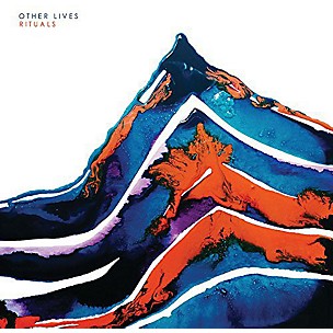 Other Lives - Rituals