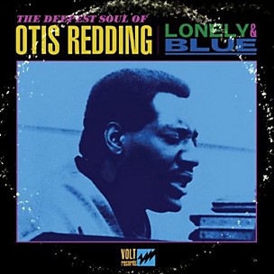 Otis Redding - Lonely and Blue: The Deepest Soul Of Otis Redding