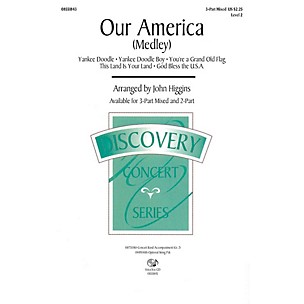 Hal Leonard Our America (Medley) VoiceTrax CD Arranged by John Higgins