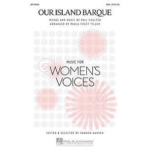 Hal Leonard Our Island Barque SSA arranged by Paula Foley Tillen