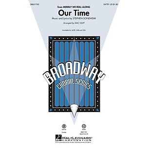 Hal Leonard Our Time (from Merrily We Roll Along) SAB Arranged by Mac Huff