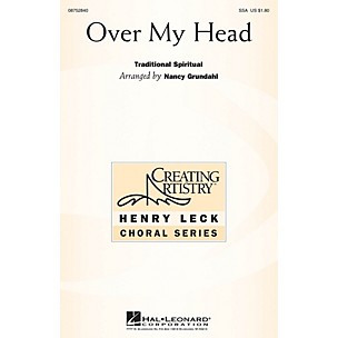 Hal Leonard Over My Head SSA Optional a cappella arranged by Nancy Grundahl