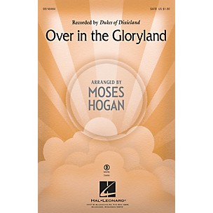 Hal Leonard Over in the Gloryland SATB by Dukes Of Dixieland arranged by Moses Hogan