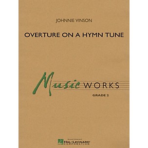 Hal Leonard Overture On A Hymn Tune - Music Works Series Grade 2