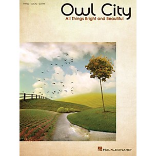 Hal Leonard Owl City - All Things Bright And Beautiful PVG Songbook