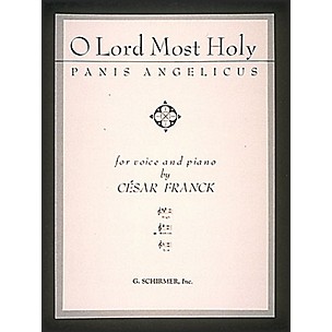 G. Schirmer Panis Angelicus (O Lord Most Holy) In G for Medium Voice By Franck