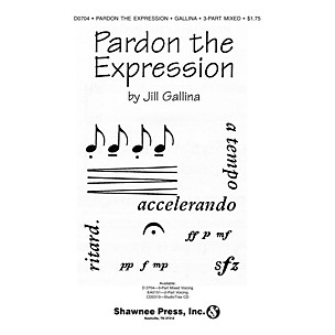 Shawnee Press Pardon the Expression 2-Part Composed by Jill Gallina