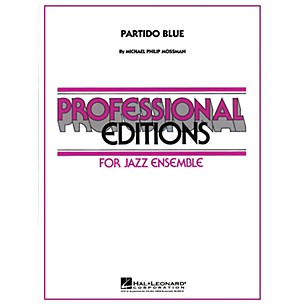 Hal Leonard Partido Blue Jazz Band Level 5 Composed by Michael Philip Mossman