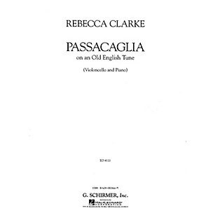 G. Schirmer Passacaglia (Cello and Piano) String Solo Series Composed by Rebecca Clarke