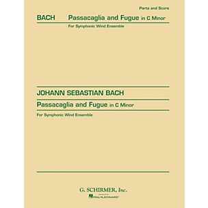 G. Schirmer Passacaglia and Fugue in C Minor (Score and Parts) Concert Band Level 4-5 by Johann Sebastian Bach