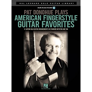 Hal Leonard Pat Donohue Plays American Fingerstyle Guitar Favorites Guitar Solo Softcover Audio Online by Pat Donohue