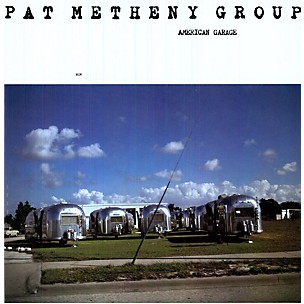 Pat Metheny - American Garage