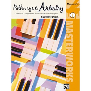 Alfred Pathways to Artistry Masterworks Book 1