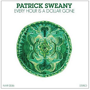 Patrick Sweany - Every Hour is a Dollar Gone