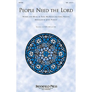 Brookfield People Need the Lord IPAKCO by Steve Green Arranged by John Purifoy