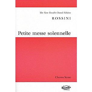Novello Petite Messe Solennelle (Vocal Score) SATB Composed by Gioachino Rossini