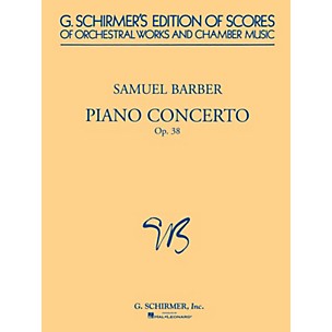 G. Schirmer Piano Concerto, Op. 38 (Study Score) Study Score Series Composed by Samuel Barber