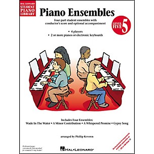 Hal Leonard Piano Ensembles Book 5 Hal Leonard Student Piano Library by Phillip Keveren