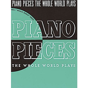Music Sales Piano Pieces the Whole World Plays Music Sales America Series Softcover