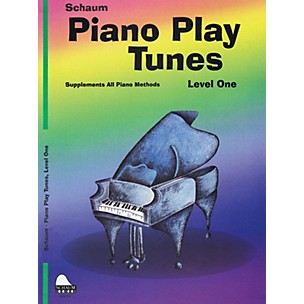 Schaum Piano Play Tunes, Lev 1 Educational Piano Series Softcover