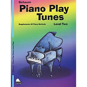 Schaum Piano Play Tunes, Lev 2 Educational Piano Series Softcover