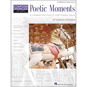 Hal Leonard Poetic Moments Intermediate Piano Solos Composer Showcase Hal Leonard Student Piano Library by Chris Tsitsaros