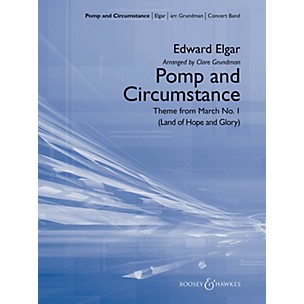 Boosey and Hawkes Pomp and Circumstance (Theme) Concert Band Composed by Edward Elgar Arranged by Clare Grundman