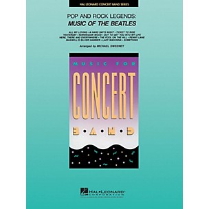Hal Leonard Pop and Rock Legends: Beatles Concert Band Level 4 by The Beatles Arranged by Michael Sweeney