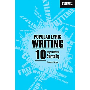 Berklee Press Popular Lyric Writing - 10 Steps To Effective Storytelling