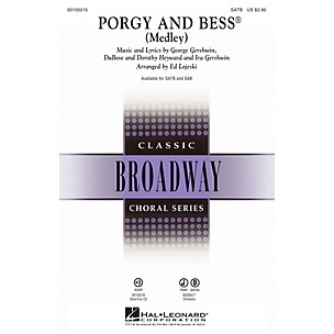 Hal Leonard Porgy and Bess (Medley) SAB Arranged by Ed Lojeski