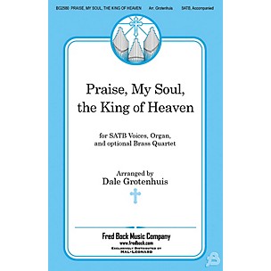 Fred Bock Music Praise, My Soul, the King of Heaven SATB arranged by Dale Grotenhuis