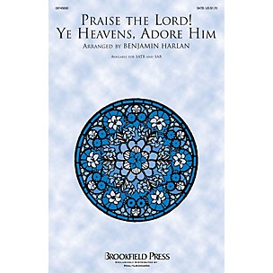 Brookfield Praise the Lord! Ye Heavens, Adore Him SATB arranged by Benjamin Harlan