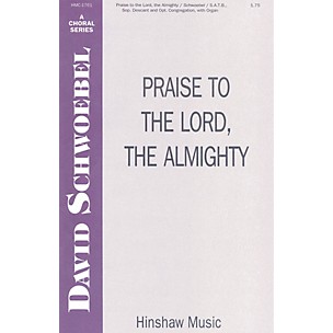 Hinshaw Music Praise to the Lord the Almighty SATB arranged by David Schwoebel