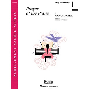 Faber Piano Adventures Prayer at the Piano (Early Elem/Level 1 Piano Solo) Faber Piano Adventures Series by Nancy Faber