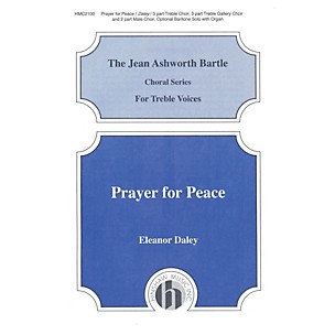 Hinshaw Music Prayer for Peace 3 Part composed by Eleanor Daley