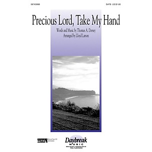 Daybreak Music Precious Lord, Take My Hand SATB arranged by Lloyd Larson