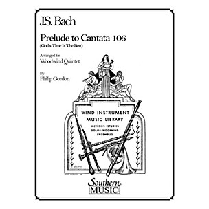 Southern Prelude to Cantata 106 (Woodwind Quintet) Southern Music Series Arranged by Philip Gordon