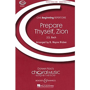 Boosey and Hawkes Prepare Thyself, Zion (CME Beginning) UNIS composed by Johann Sebastian Bach arranged by B. Wayne Bisbee