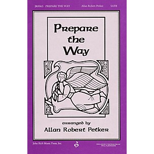 PAVANE Prepare the Way SATB arranged by Allan Robert Petker