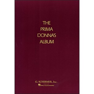 G. Schirmer Prima Donna's Album - 42 Celebrated Arias From Famous Operas