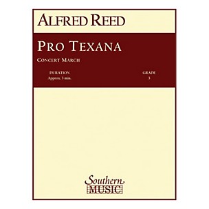 Southern Pro Texana Concert Band Level 3 Composed by Alfred Reed