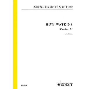 Schott Psalm 11 (SATB Choir unaccompanied) SATB Composed by Huw Watkins
