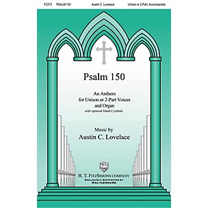 H.T. FitzSimons Company Psalm 150 UNIS/2PT composed by Austin Lovelace