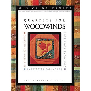 Editio Musica Budapest Quartets for Woodwinds (Musica da Camera for Music Schools) EMB Series Composed by Various