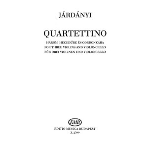 Editio Musica Budapest Quartettino-3 Vln/vcl EMB Series by Pál Járdányi